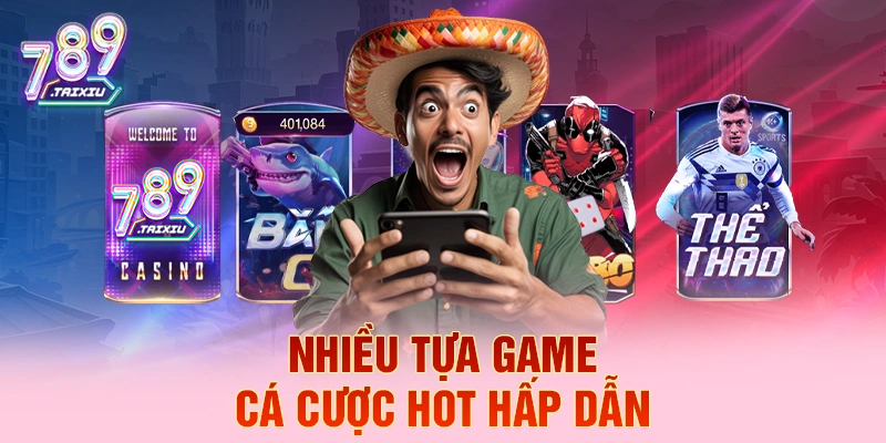 Nhiều tựa game cá cược hot hấp dẫn tại gowin